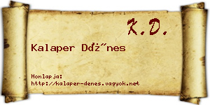 Kalaper Dénes névjegykártya